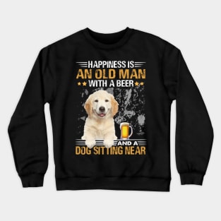 Happiness Is An Old Man With A Beer And A Golden Retriever Sitting Near Crewneck Sweatshirt